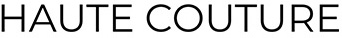Haute Couture