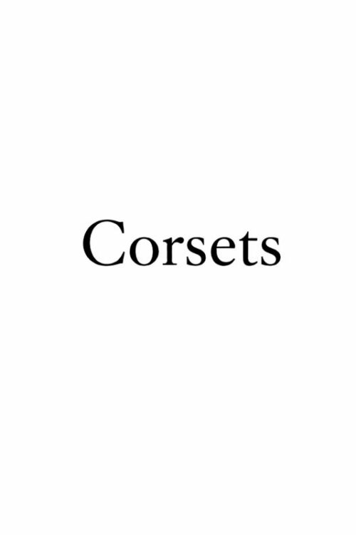 Corsets